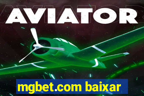 mgbet.com baixar